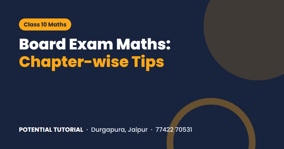 Class 10 Maths board exam preparation tips
