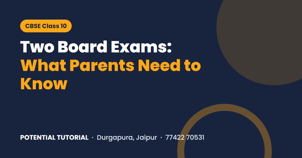 CBSE Class 10 two board exams guide